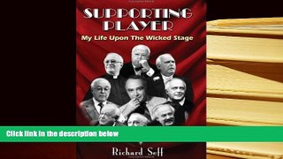 Read Online  SUPPORTING PLAYER: My Life Upon The Wicked Stage Full Book