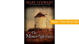[PDF Download] The Moon-Spinners (Rediscovered Classics)