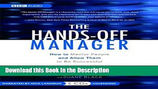Download [PDF] The Hands-Off Manager: How to Mentor People and Allow Them to Be Successful Online