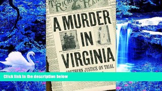 READ book A Murder in Virginia: Southern Justice on Trial Suzanne Lebsock For Ipad