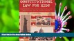 READ book Constitutional Law for Kids: Discovering the Rights and Privileges Granted by the U.S.