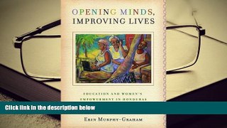 Download [PDF]  Opening Minds, Improving Lives: Education and Women s Empowerment in Honduras Full