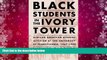 Read Online Black Students in the Ivory Tower: African American Student Activism at the University