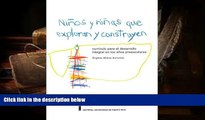Read Online Ninos y Ninas Que Exploran y Construyen: Curriculo Para El Desarrollo Integral En Los