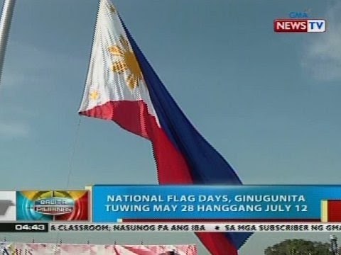 National flag days, ginugunita tuwing May 28 hanggang July 12