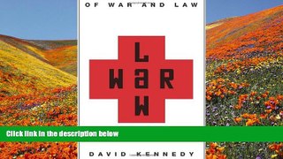 DOWNLOAD [PDF] Of War and Law David Kennedy Pre Order
