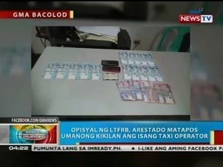 Opisyal ng LTFRB, arestado sa Bacolod City matapos umanong kikilan ang isang taxi operator