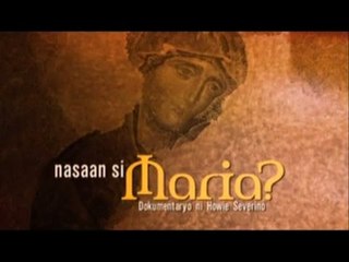 I-Witness: "Nasaan si Maria?', dokumentaryo ni Howie G. Severino (full episode)