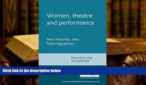Download [PDF]  Women, Theatre and Performance: New Histories, New Historiographies (Women Theatre
