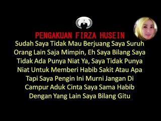 Heboh! Rekaman Curhatan Firza Kesal dengan Rizieq  ( Membuka Fitnah Perselingkuhan Habib rizieq dengan Firza Husein )