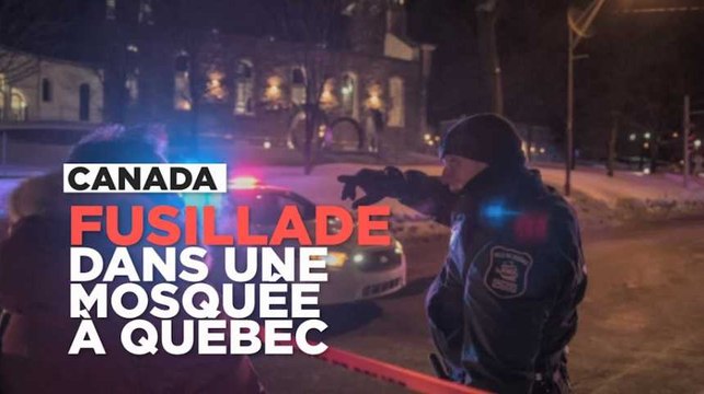 Fusillade dans une mosquée à Québec : ce que l'on sait
