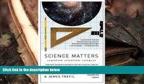 Read Online Science Matters: Achieving Scientific Literacy Full Book