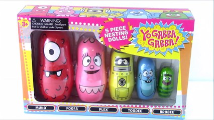 Yo Gabba Gabba Nesting Dolls LEARN SIZES and COLORS MUNO FOOFA PLEX Surprise TOYS