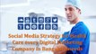 Social Media Strategy for Health Care every Digital Marketing Company in Bangalore needs