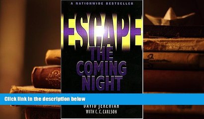 BEST PDF  Escape the Coming Night READ ONLINE