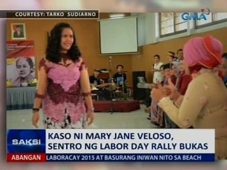 Saksi: Kaso ni Mary Jane Veloso, sentro ng Labor Day rally bukas