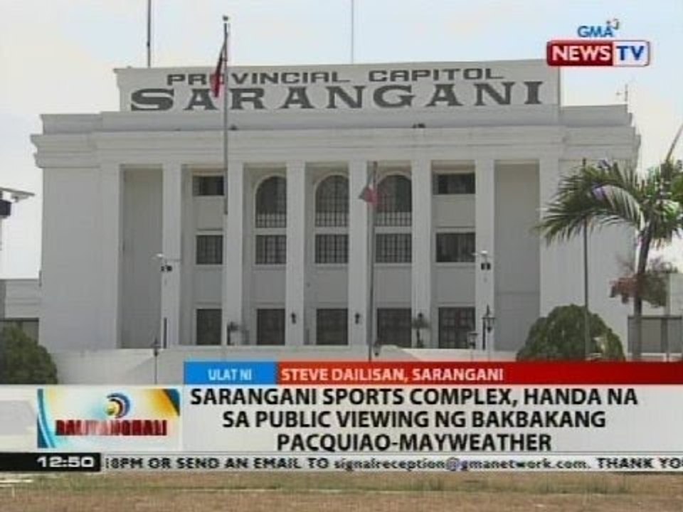 Sarangani Sports Complex, handa na sa public viewing ng bakbakang Pacquiao-Mayweather