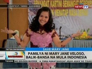 BT: Pamilya ni Mary Jane Veloso, balik-bansa na mula Indonesia