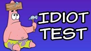 Idiot Test - 85-95% fail
