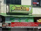 QRT: Anak ng may-ari ng ErgoCha shop, sinampahan ng reklamong murder