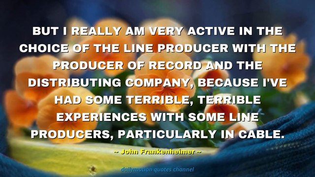 John Frankenheimer Quotes #1