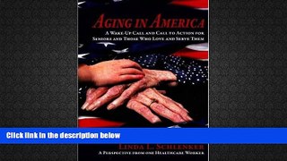 Audiobook  Aging in America: A Wake-Up Call   Call to Action for Seniors   Those Who Love   Serve