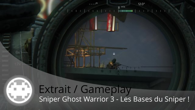 Extrait / Gameplay - Sniper Ghost Warrior 3 (Les Bases du Gameplay de Sniper)