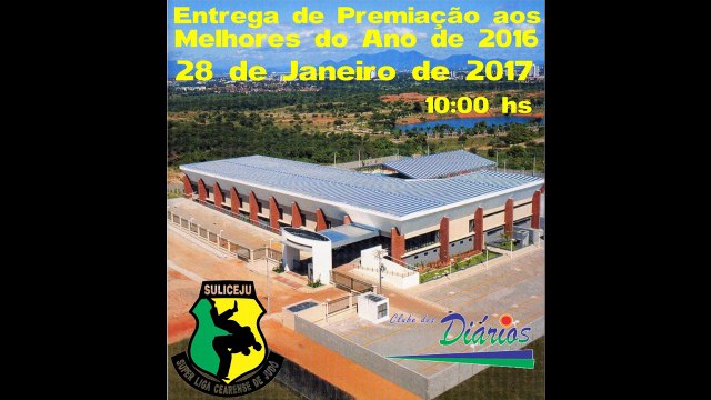 ENTREGA DE PREMIAÇÃO AOS MELHORES DO ANO DE 2016 SULICEJU 28 01 2017