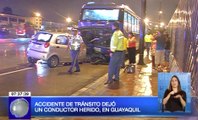 Un accidente de tránsito dejó un conductor herido en Guayaquil