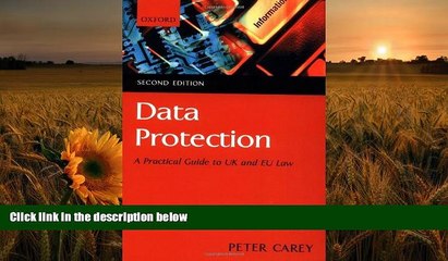 DOWNLOAD EBOOK Data Protection: A Practical Guide to UK and EU Law Peter Carey Pre Order