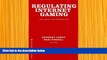 READ book Regulating Internet Gaming: Challenges and Opportunities Anthony Cabot For Ipad