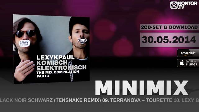 Lexy & K-Paul - Komisch Elektronisch Part 3 (Official Minimix HD)