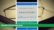 BEST PDF  Contemporary Issues in Healthcare Law and Ethics, Second Edition BOOK ONLINE