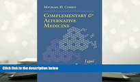 BEST PDF  Complementary and Alternative Medicine: Legal Boundaries and Regulatory Perspectives