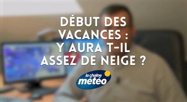Début des vacances de février : y aura t-il assez de neige ?