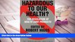 BEST PDF  Hazardous to Our Health?: FDA Regulation of Health Care Products (Independent Studies in