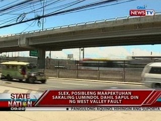 SLEX at Skyway, posibleng maapektuhan sakaling lumindol dahil sapul din ng West Valley Fault