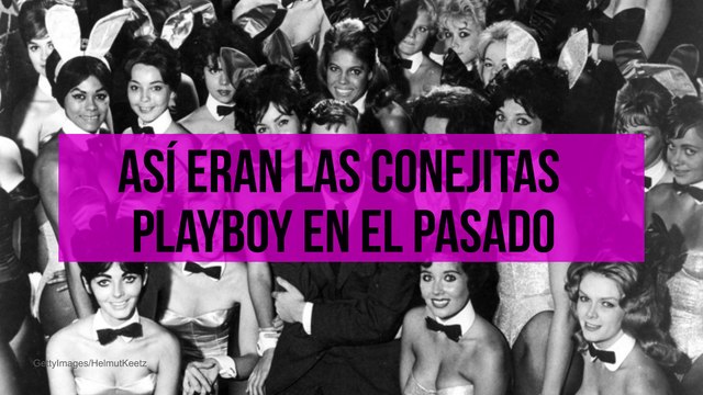 Así eran las conejitas playboy en el pasado