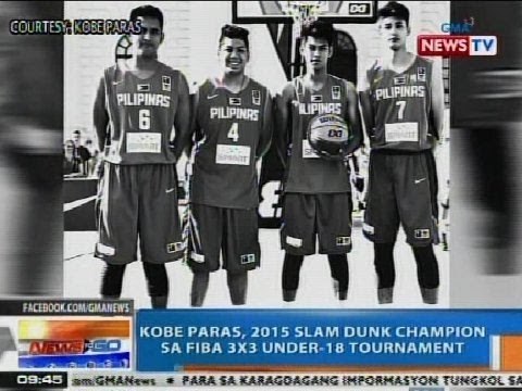 NTG: Kobe Paras, 2015 slam dunk champion sa FIBA 3x3 Under-18 Tournament