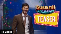 Badrinath Ki Dulhania - Official Teaser | Karan Johar | Varun Dhawan | Alia Bhatt