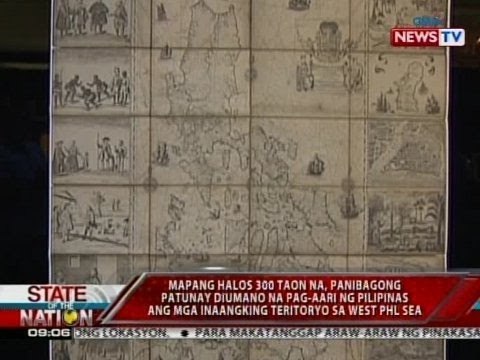 SONA: Isang mapa noong taong 1734, patunay raw na sa Pilipinas ang mga teritoryo sa West Phl Sea