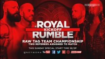 WWE Royal Rumble 2017 KickOff RAW Tag Team Championship - The Club (Karl Anderson & Luke Gallows) Vs. Cesaro & Sheamus