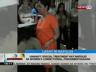 BT: Umano'y special treatment kay Napoles sa Women's Correctional, pinaiimbestigahan