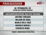 Dating MRT Gen. Mgr. Al Vitangcol III at 5 incorporators ng PH Trams, pinakakasuhan ng Ombudsman