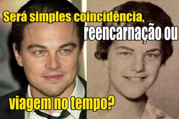 Será Simples Coincidência, Reencarnação Ou Viagem No Tempo?