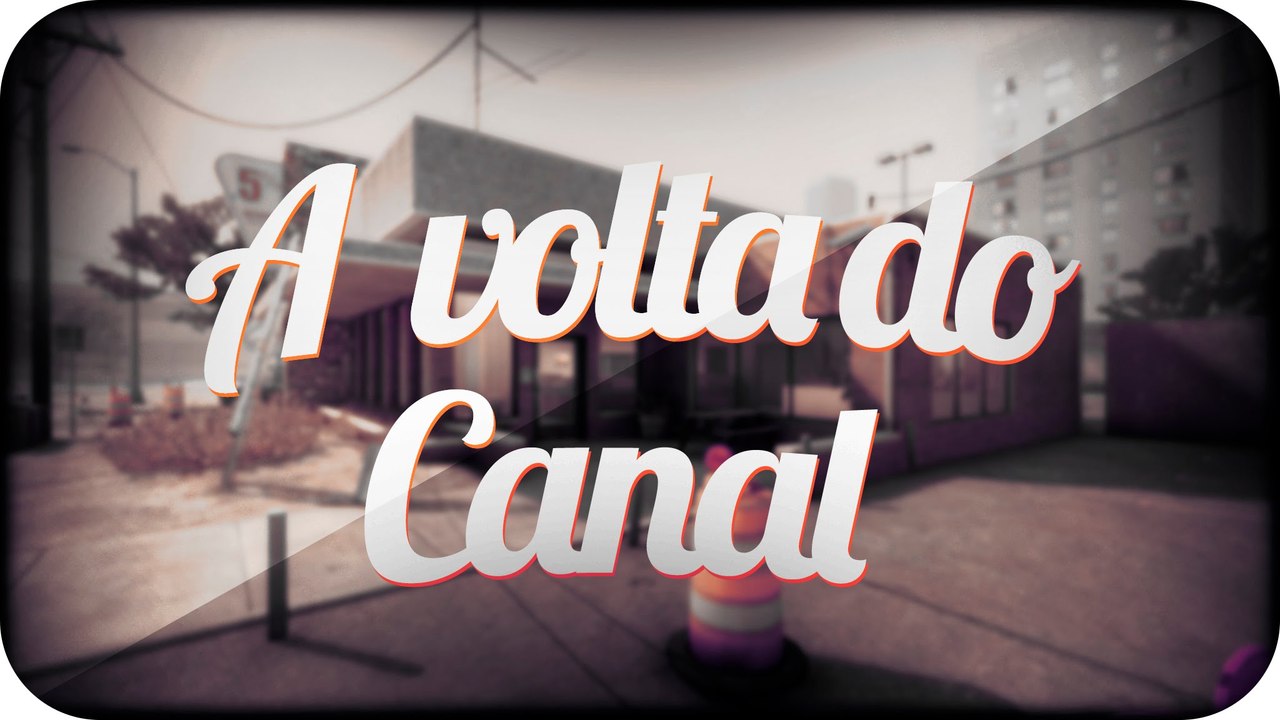 A VOLTA DO CANAL