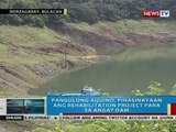 Pangulong Aquino, pinasinayaan ang rehabilitation project para sa Angat Dam