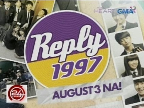 24 Oras: Hit Korean Series na Reply 1997 , mapapanood na sa GMA sa Aug. 3 bago mag-24 Oras