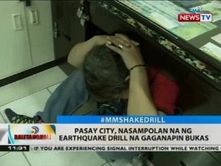 BT: Pasay City, nasampulan na ng earthquake drill na gaganapin bukas