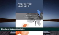 Read Online Augmented Learning: Research and Design of Mobile Educational Games (MIT Press) Full